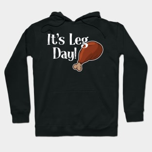 It’s Leg Day! Hoodie